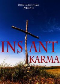 Мгновенная карма (2017) Instant Karma