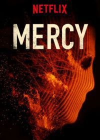 Милосердие (2016) Mercy