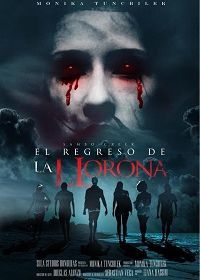 Возвращение Ла Йороны (2021) El Regreso de La Llorona