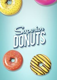 Лучшие пончики (2017) Superior Donuts