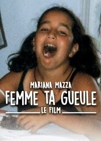 Заткнись, женщина! (2020) (2020) Femme ta Gueule - Le Film