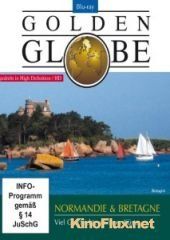 Золотой Глобус: Нормандия и Бретань (2011) Golden Globe: Normandy & Brittany