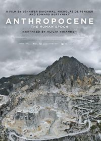 Антропоцен: Эпоха людей (2018) Anthropocene: The Human Epoch