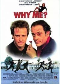 Почему я? (1989) Why Me?