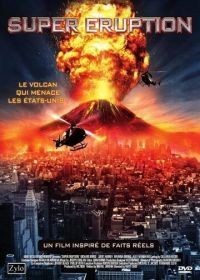 Чудовищное извержение (2011) Super Eruption
