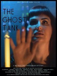 Вместилище призраков (2020) The Ghost Tank