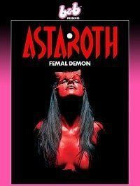 Астарот, женщина-демон (2020) Astaroth, Female Demon