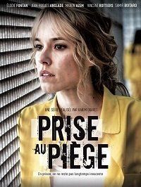 Попавшая в западню (2019) Prise au piège
