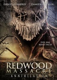 Резня в Рэдвуде: Уничтожение (2020) Redwood Massacre: Annihilation