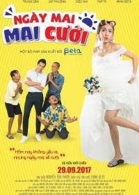 Замуж любой ценой (2017) Ngay Mai Mai Cuoi