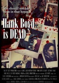 Хэнк Бойд мертв (2015) Hank Boyd Is Dead