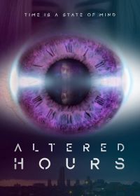 Деформация времени (2016) Altered Hours
