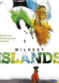 Неизведанные острова (2012) Wildest Islands