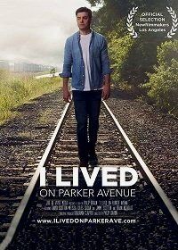 Я выжил на Паркер-авеню (2017) I Lived on Parker Avenue