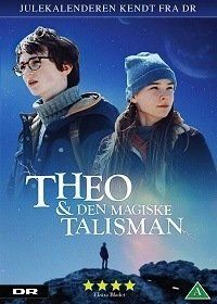 Волшебный талисман (2018) Theo & Den Magiske Talisman