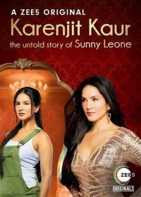 Каренджит Каур: нерассказанная история Санни Леоне (2018) Karenjit Kaur - The Untold Story of Sunny Leone