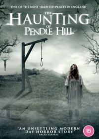 Ведьмы Пенд-Хилл (2022) The Haunting of Pendle Hill