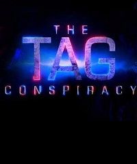 Тэг - Тайный заговор (2021) The Tag Conspiracy