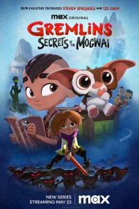 Гремлины: Тайны могвая / Gremlins: Secrets of the Mogwai (2023)