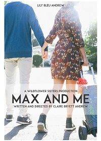 Макс и Я (2020) Max and Me