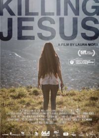 Убить Хесуса (2017) Matar a Jesús