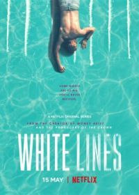 Белые линии (2020) White Lines