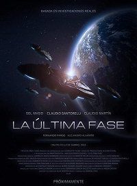 Последняя фаза (2020) La Última Fase / The Final Phase