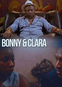 Бонни и Клара (2019) Bonny And Clara