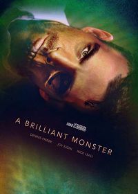 Гениальное чудовище (2018) A Brilliant Monster