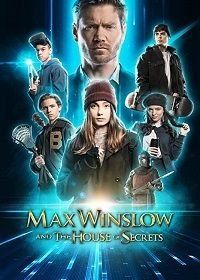 Макс Уинслоу и дом тайн (2019) Max Winslow and the House of Secrets