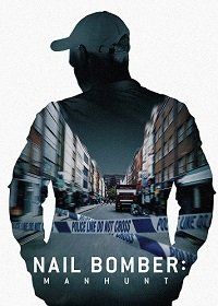 Бомбы, начиненные гвоздями (2021) The Nailbomber