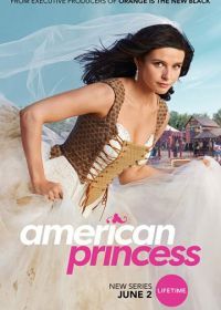 Американская принцесса (2019) American Princess