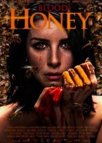 Кровавый мёд (2017) Blood Honey