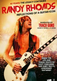 Рэнди Роадс: Размышления гитарной иконы (2022) Randy Rhoads: Reflections of a Guitar Icon