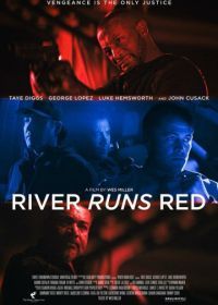 Красная река (2018) River Runs Red