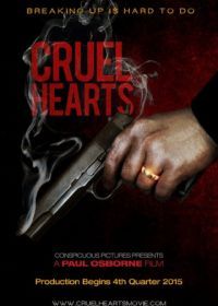 Жестокие сердца (2018) Cruel Hearts