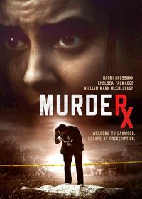 Смертельная доза (2020) Murder RX
