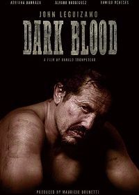 Тёмная кровь (2021) Dark Blood