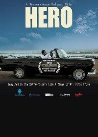 Герой: фильм на основе событий удивительной жизни Ульрика Кросса (2018) HERO Inspired by the Extraordinary Life & Times of Mr. Ulric Cross