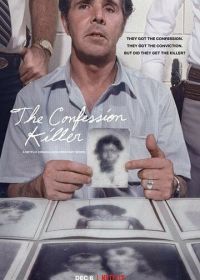 Признания убийцы (2019) The Confession Killer