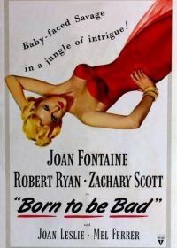 Рожденная быть плохой (1950) Born to Be Bad