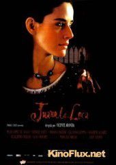 Безумие любви (2001) Juana la Loca