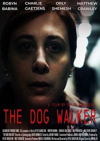 Выгульщик собак (2019) The Dog Walker