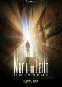 Человек с Земли: Голоцен (2017) The Man from Earth: Holocene