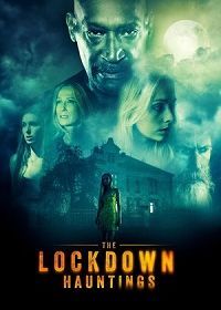 Призраки локдауна (2021) The Lockdown Hauntings