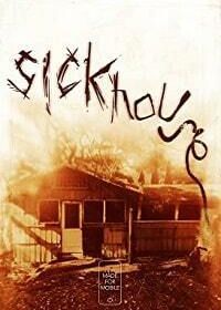 Заразный дом (2016) Sickhouse