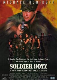 Солдаты (1995) Soldier Boyz