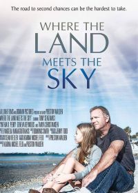 Где земля встречается с небом (2021) Where the Land Meets the Sky