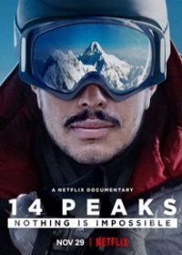 14 вершин. Нет ничего невозможного (2021) 14 Peaks: Nothing Is Impossible