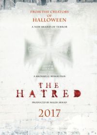 Ненависть (2017) The Hatred